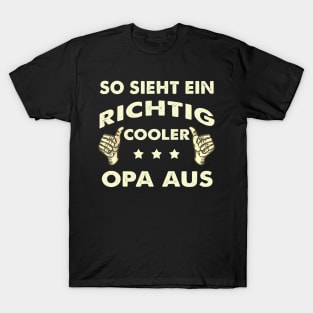 SO SIEHT EIN RICHTIG COOLER OPA AUS T-Shirt